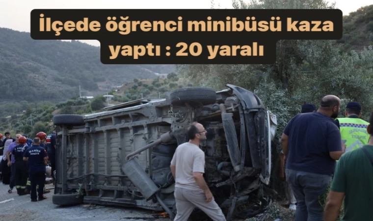 İlçede öğrenci minibüsü kaza yaptı : 20 yaralı