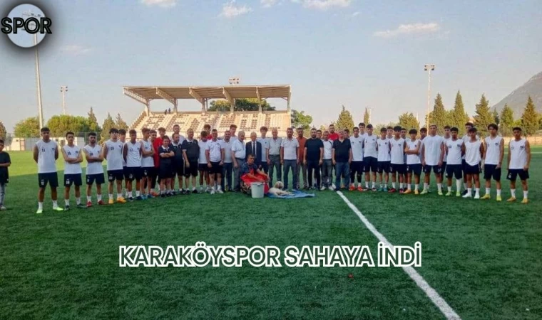 KARAKÖYSPOR SAHAYA İNDİ