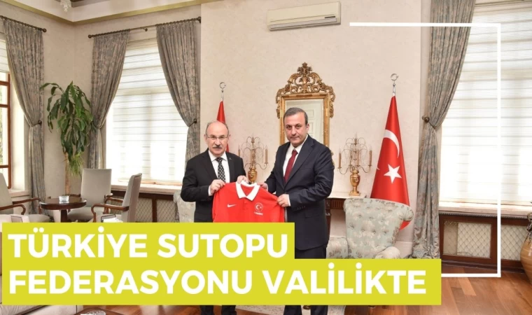 Türkiye Sutopu Federasyonu Valilikte 