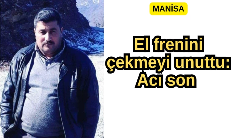 El Frenini Çekmeyi Unuttu: Acı Son