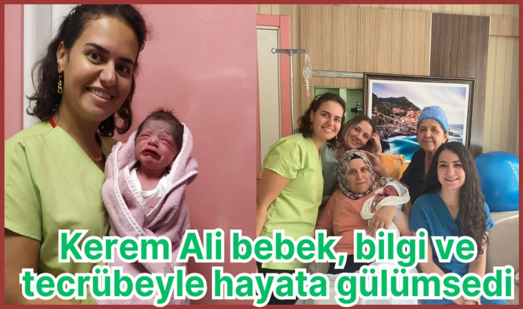 Kerem Ali bebek, bilgi ve tecrübeyle hayata gülümsedi