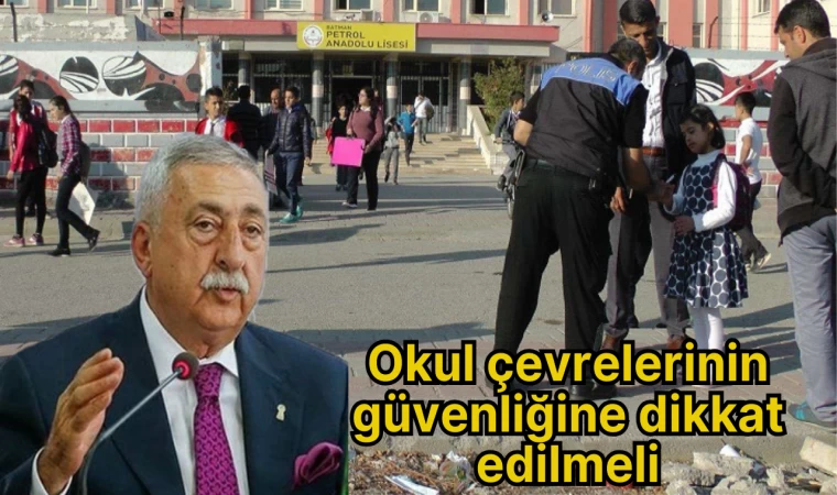 Okul çevrelerinin güvenliğine dikkat edilmeli