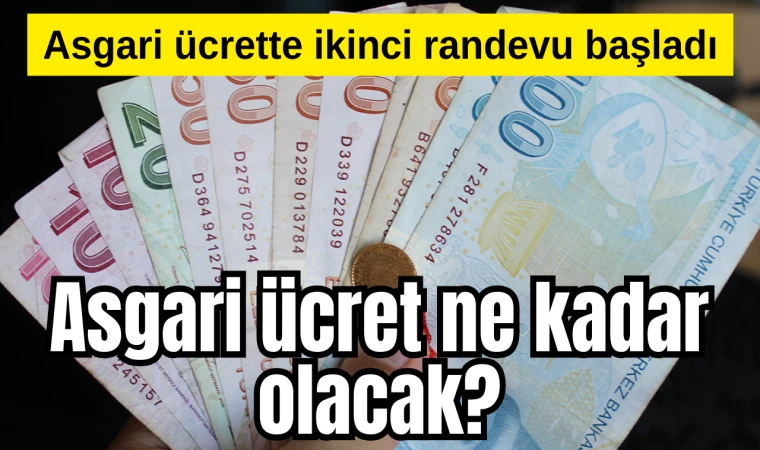 Asgari ücret ne kadar olacak?