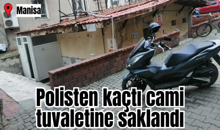 Polisten kaçtı cami tuvaletine saklandı