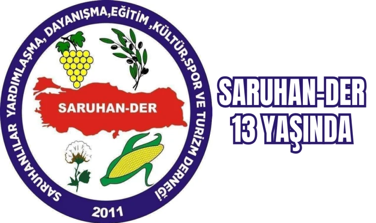 SARUHAN-DER 13 YAŞINDA 