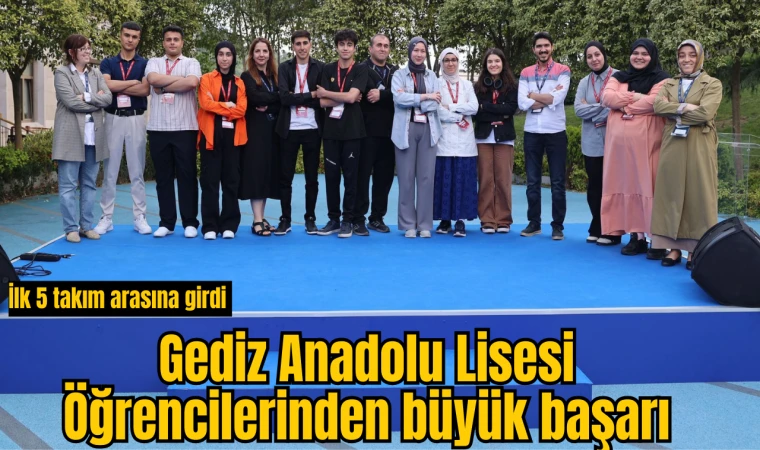 GEDİZ ANADOLU LİSESi ÖĞRENCİLERİNDEN  BÜYÜK BAŞARI  