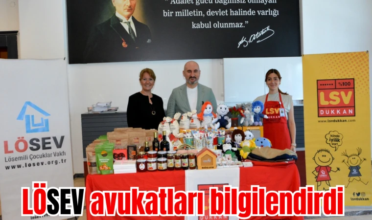 LÖSEV avukatları bilgilendirdi 