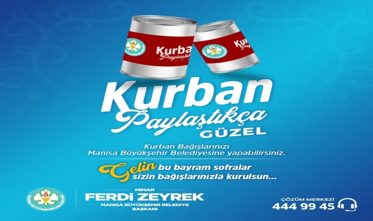 Manisa Büyükşehir Belediyesi, Kurban Bağış Kampanyası başlattı