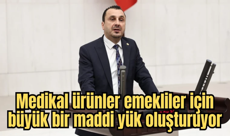 Medikal ürünler emekliler için büyük bir maddi yük oluşturuyor