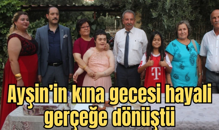 Ayşin’in kına gecesi hayali gerçeğe dönüştü