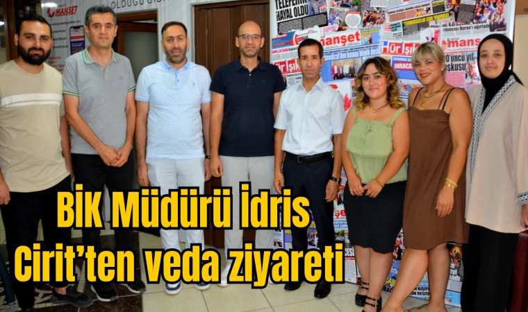 BİK Müdürü İdris Cirit’ten veda ziyareti 