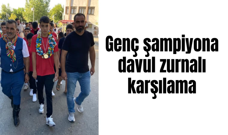 Genç şampiyona davul zurnalı karşılama