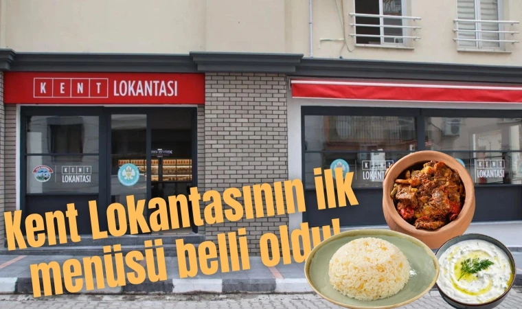 Kent Lokantasının ilk menüsü belli oldu