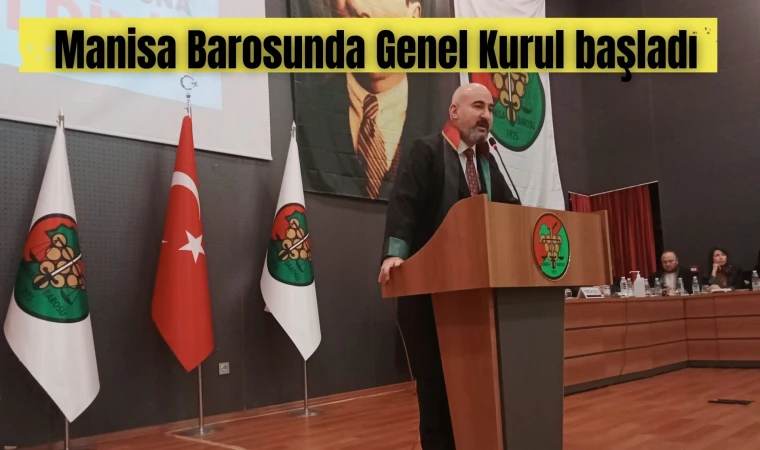 Manisa Barosunda Genel Kurul başladı 