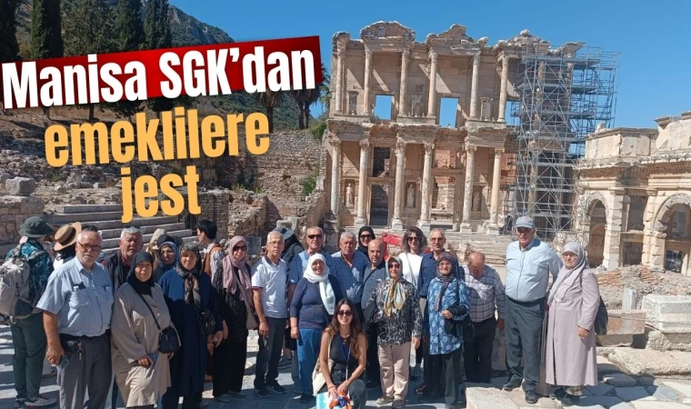 Manisa SGK’dan emeklilere jest