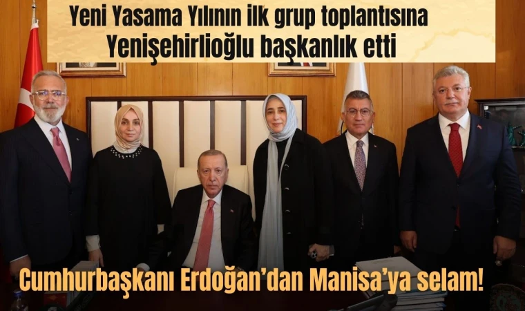 YENİ YASAMA YILININ İLK GRUP TOPLANTISINA YENİŞEHİRLİOĞLU BAŞKANLIK ETTİ