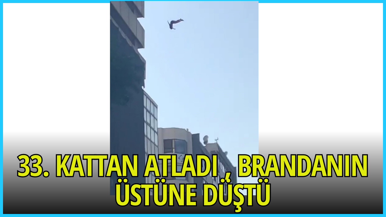 33. KATTAN ATLADI , BRANDANIN ÜSTÜNE DÜŞTÜ