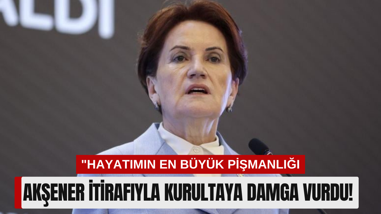 AKŞENER İTİRAFIYLA KURULTAYA DAMGA VURDU!