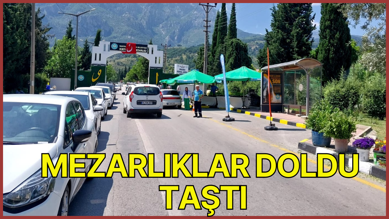 ARİFE GÜNÜ'NDE MEZARLIKLAR DOLDU TAŞTI