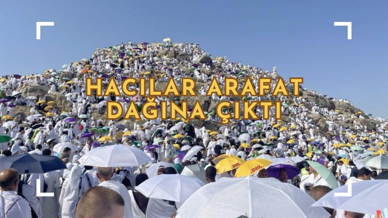 Hicri 1444 yılının hacıları Arafat'ta toplandı