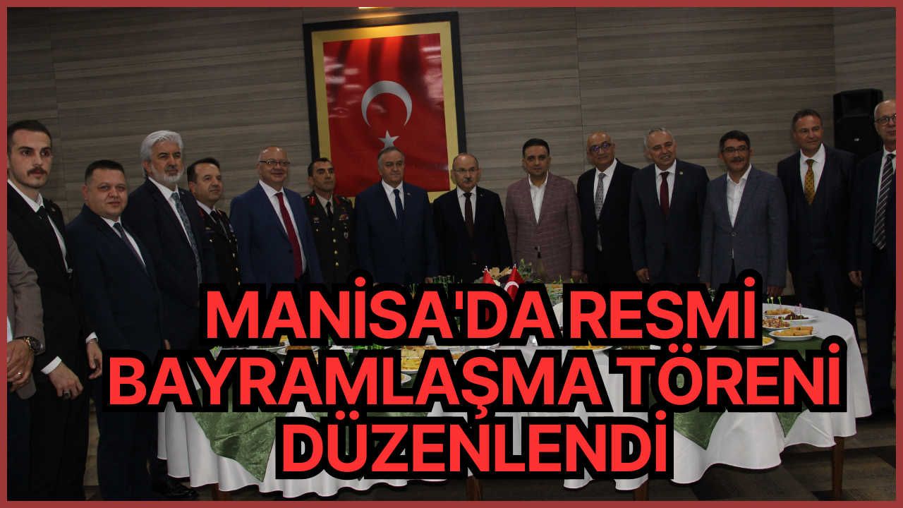 Manisa'da resmi bayramlaşma töreni düzenlendi