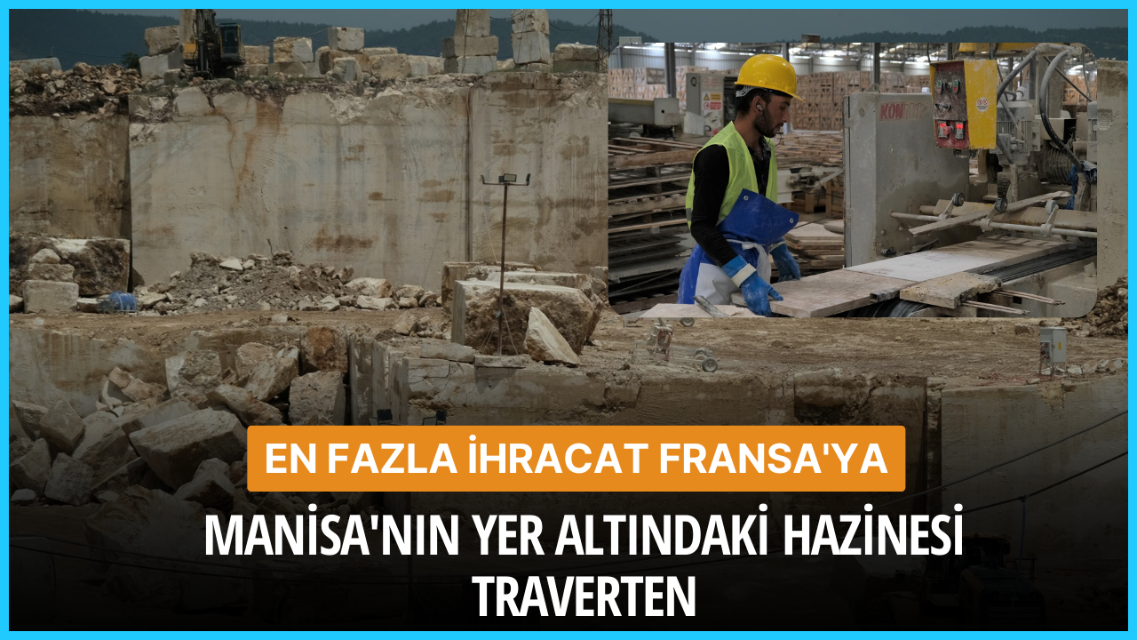 Manisa'nın yer altındaki hazinesi traverten