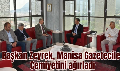 Başkan Zeyrek, Manisa Gazeteciler Cemiyetini ağırladı