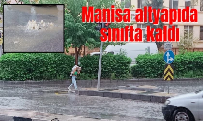 Manisa altyapıda sınıfta kaldı