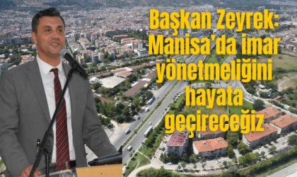 Başkan Zeyrek Mimarlık Gününde açıkladı “Manisa’da imar yönetmeliğin hayata geçireceğiz”