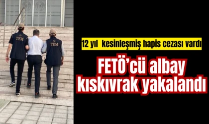 FETÖ’cü albay kıskıvrak yakalandı