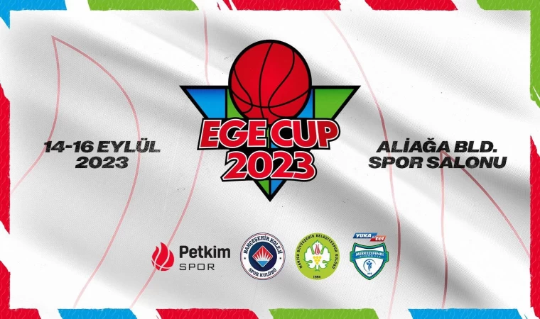 Ege Cup Başlıyor