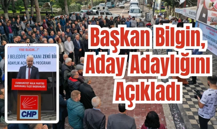 Başkan Bilgin, Aday Adaylığını Açıkladı