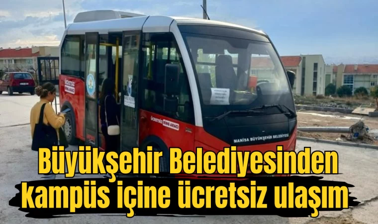 Büyükşehir Belediyesinden kampüs içine ücretsiz ulaşım