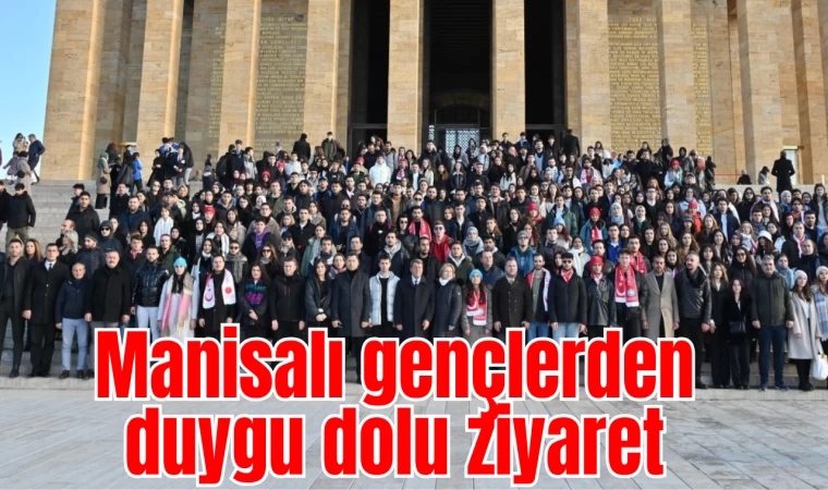 Manisalı gençlerden duygu dolu ziyaret