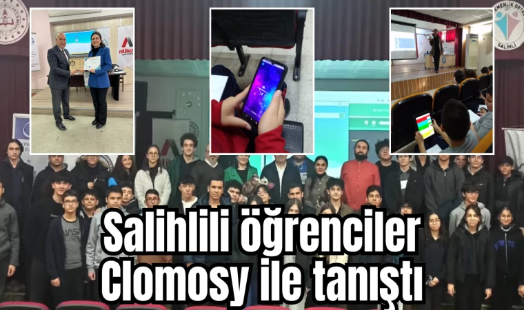 Salihlili öğrenciler Clomosy ile tanıştı