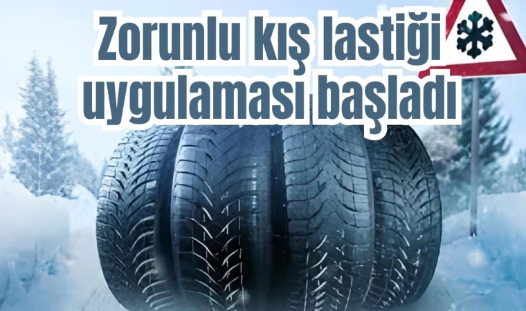 Zorunlu kış lastiği uygulaması başladı