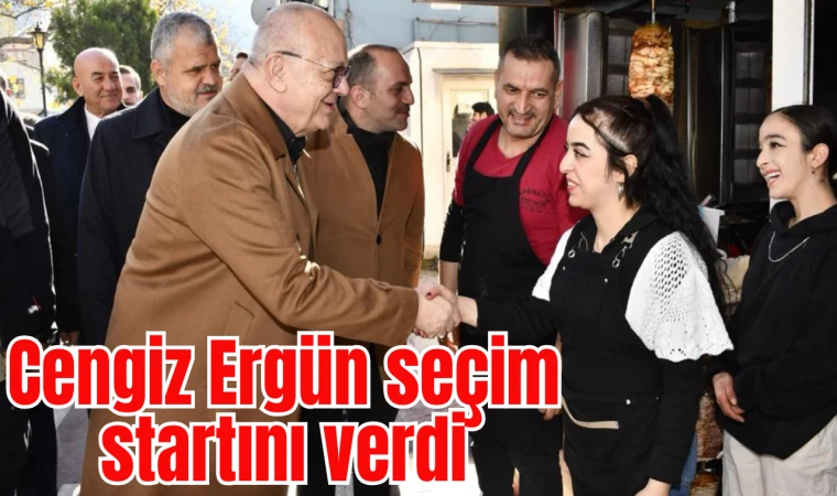 Cengiz Ergün seçim startını verdi 