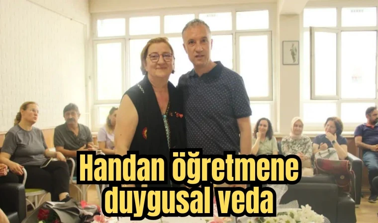 Emekliye ayrılan Handan öğretmene duygusal veda