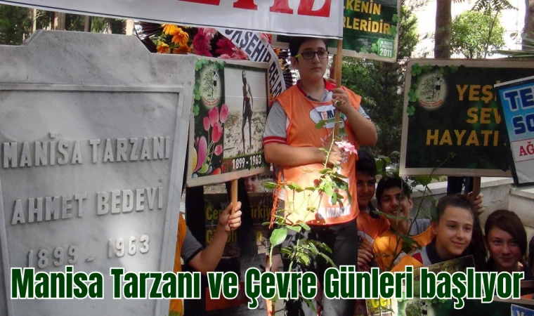 Manisa Tarzanı ve Çevre Günleri başlıyor