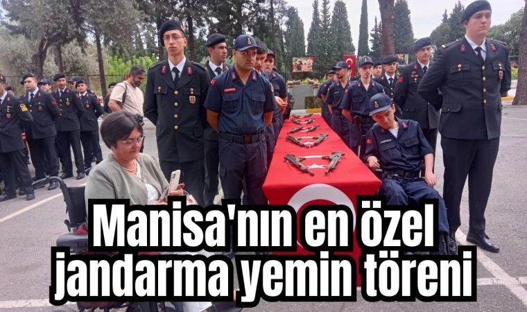 Manisa'nın en özel jandarma yemin töreni