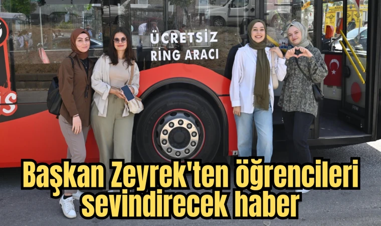 Başkan Zeyrek'ten öğrencileri sevindirecek haber