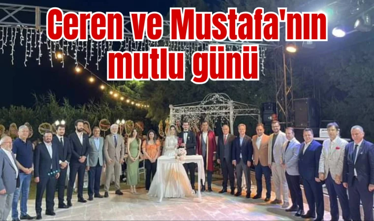 Ceren ve Mustafa'nın mutlu günü