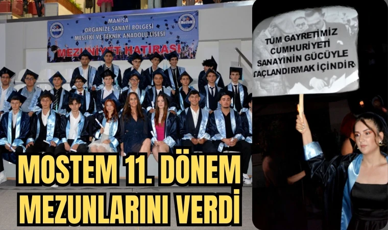 MOSTEM 11. DÖNEM MEZUNLARINI VERDİ