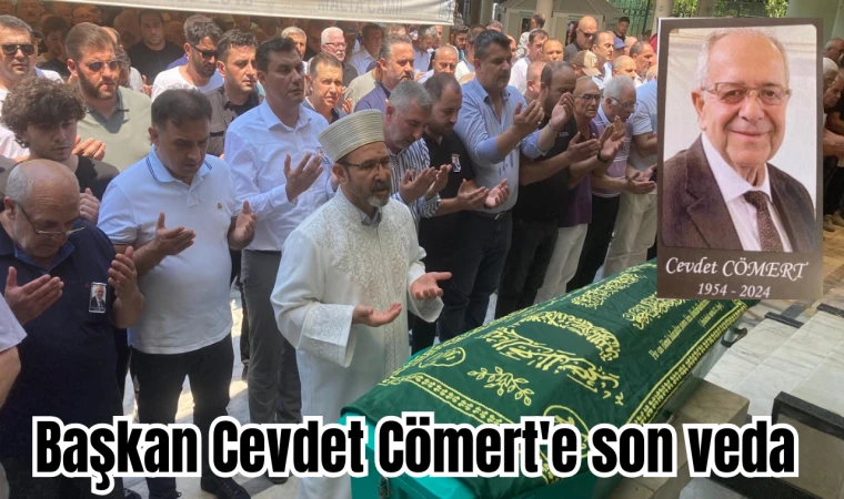 Başkan Cevdet Cömert'e son veda 