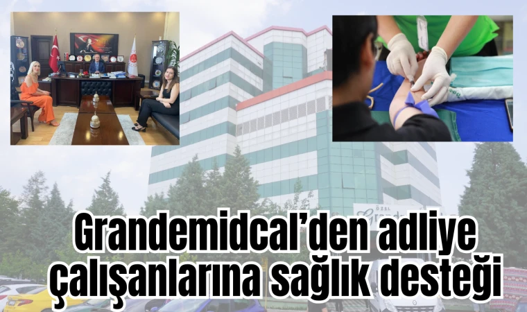 Grandmedical’den adliye çalışanlarına sağlık desteği