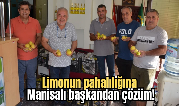 Limonun pahalılığına Manisalı başkandan çözüm!