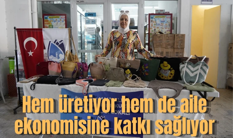 Hem üretiyor hem de aile ekonomisine katkı sağlıyor