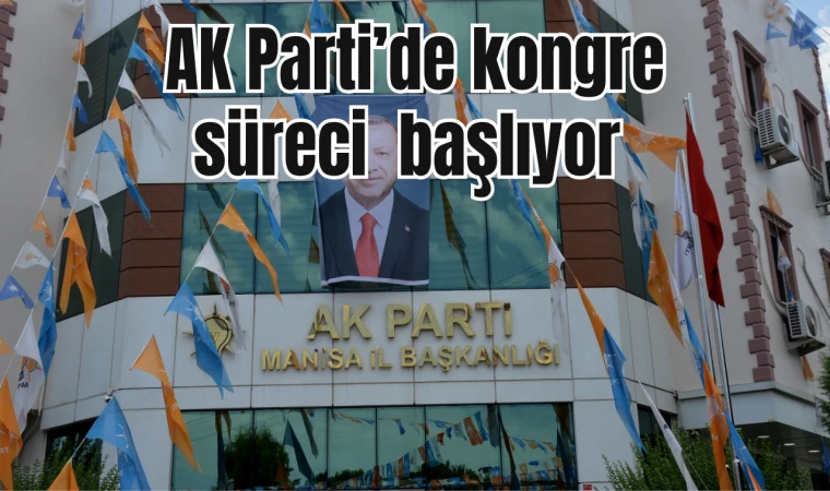 AK Parti’de kongre süreci başlıyor 