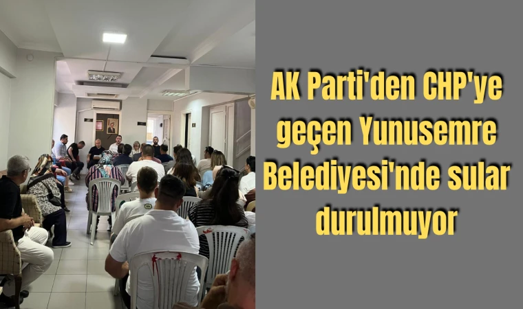 AK Parti'den CHP'ye geçen Yunusemre Belediyesi'nde sular durulmuyor