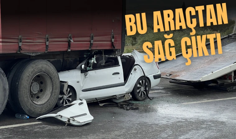 Bu araçtan sağ çıktı